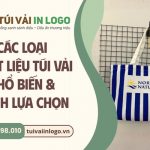 Các loại chất liệu túi vải phổ biến và cách lựa chọn làm quà tặng doanh nghiệp