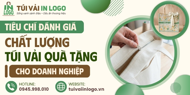 Các tiêu chí đánh giá chất lượng túi vải in logo quà tặng doanh nghiệp