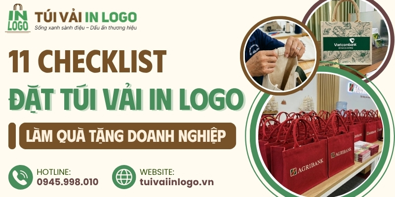 Checklist 11 tiêu chí đặt túi vải in logo làm quà tặng doanh nghiệp