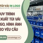 Quy trình sản xuất túi vải quà tặng in logo, hình ảnh theo yêu cầu tại xưởng